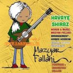آهنگ هوای شیراز مازیار فلاحی