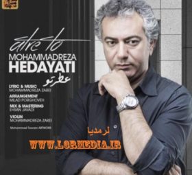 آهنگ عطر تو محمدرضا هدایتی