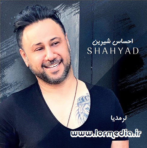 دانلود آهنگ شهیاد به نام احساس شیرین